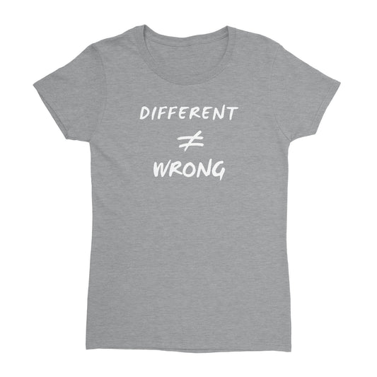Different does not Equal Wrong! Heavyweight Womens Crewneck T-shirt