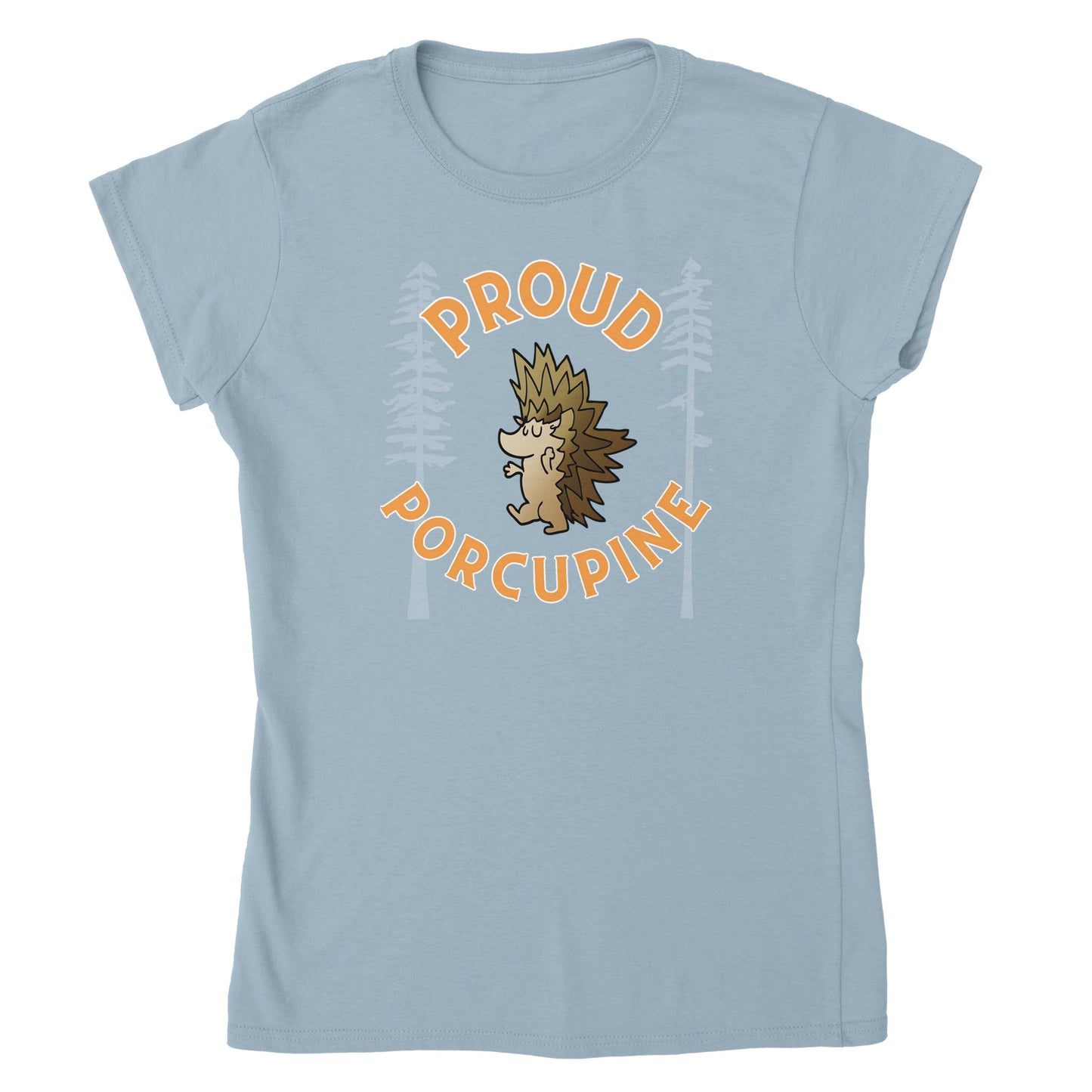 Proud Porcupine! Classic Womens Crewneck T-shirt