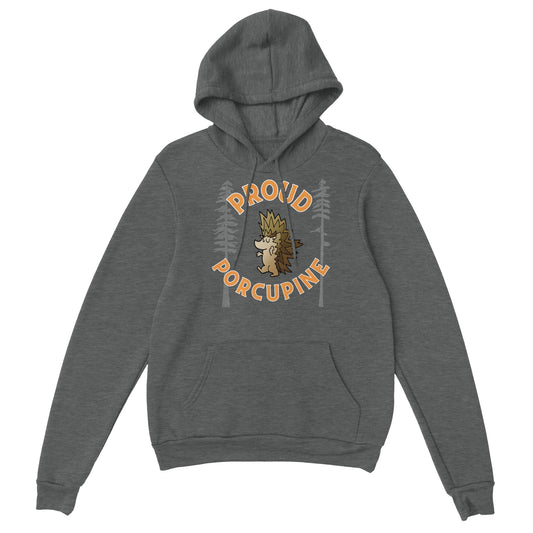 Proud Porcupine! ADULT Classic Unisex Pullover Hoodie
