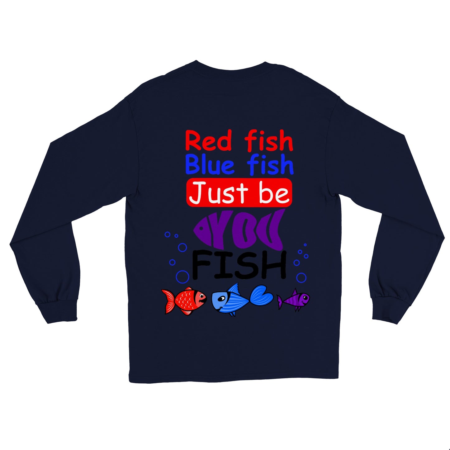 Just Be You Fish - Longsleeve T-shirt - adult