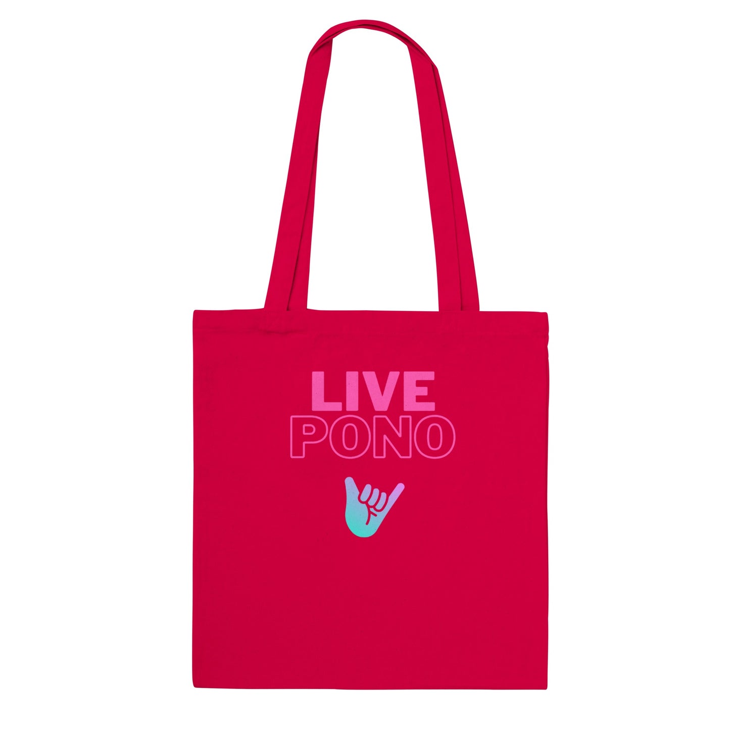 Live Pono Pink - Classic Tote Bag