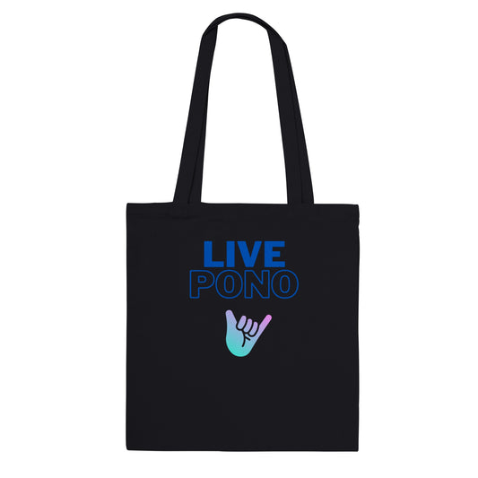 Live Pono Blue- Classic Tote Bag
