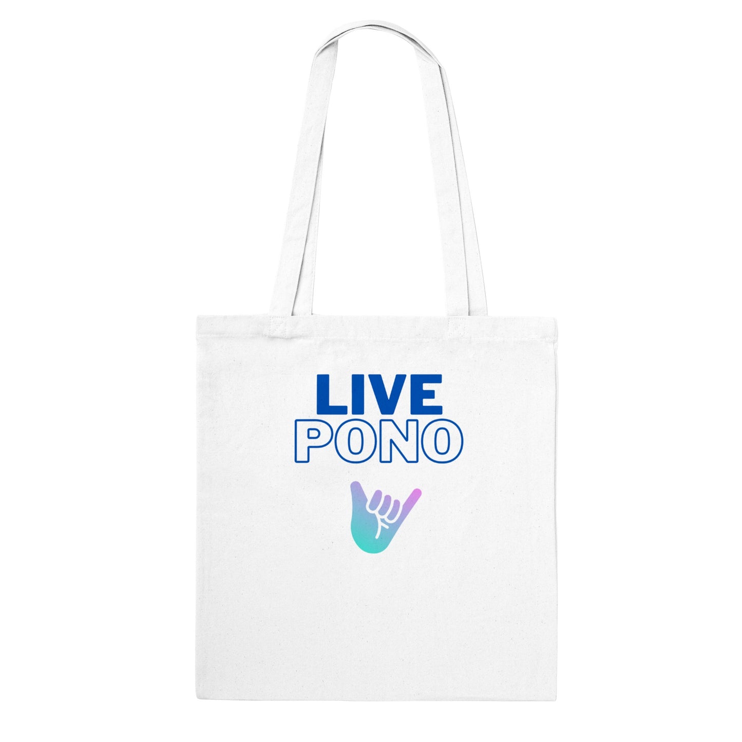Live Pono Blue- Classic Tote Bag