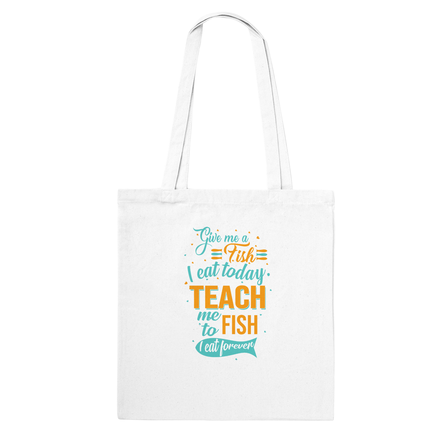 Teach Me To Fish