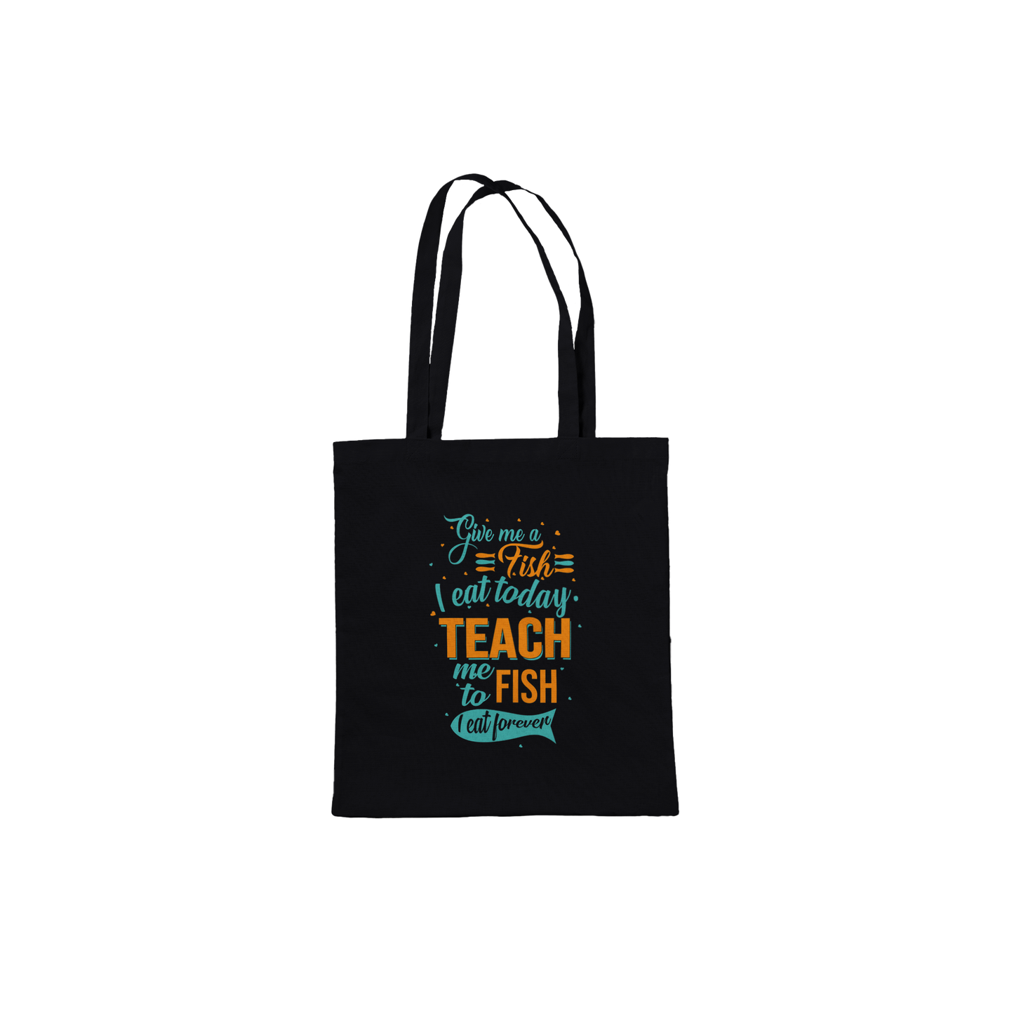 Teach Me To Fish