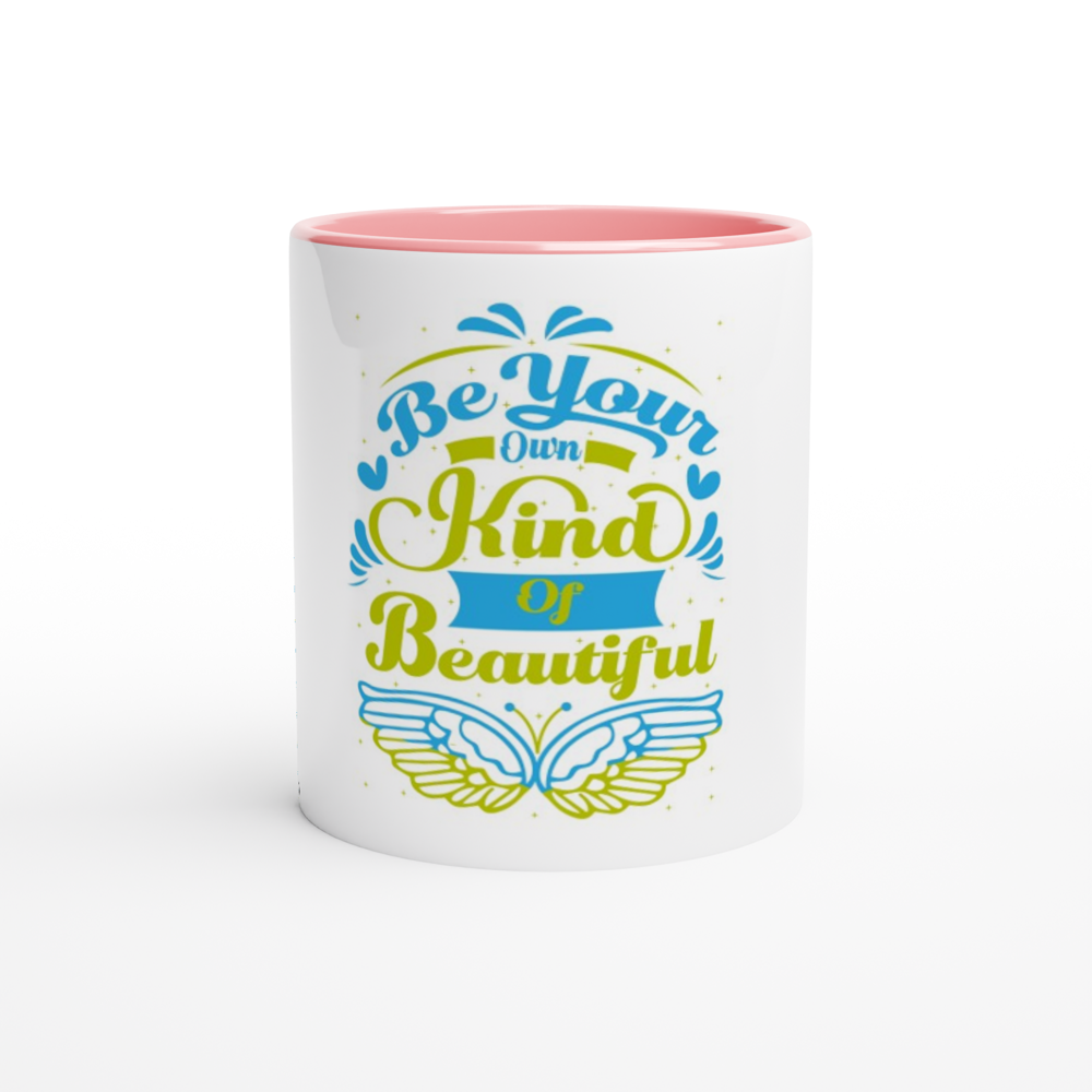 Be Your Own Kind of Beautiful Mug