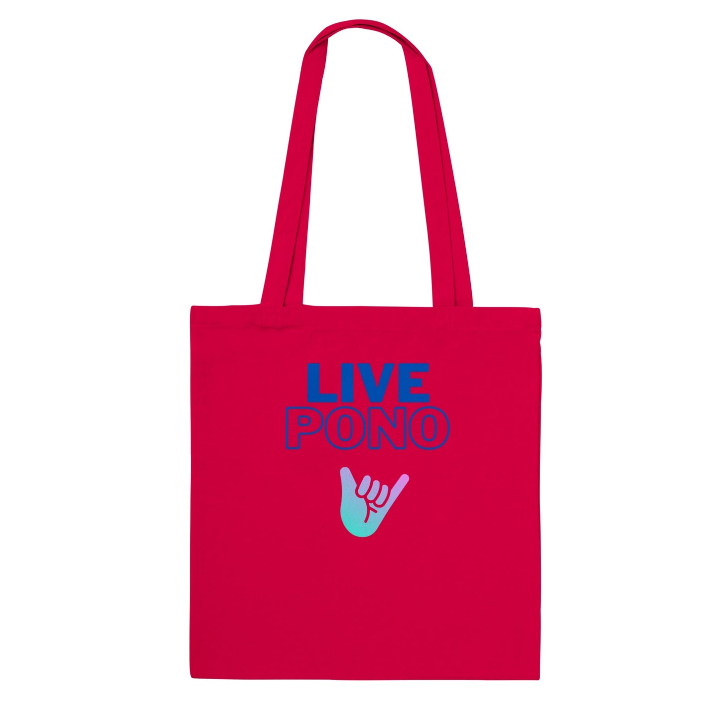 Live Pono Blue- Classic Tote Bag
