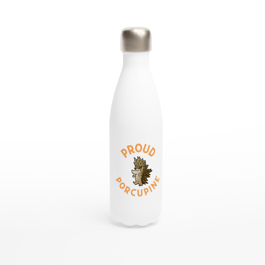 Proud Porcupine! White 17oz Stainless Steel Water Bottle