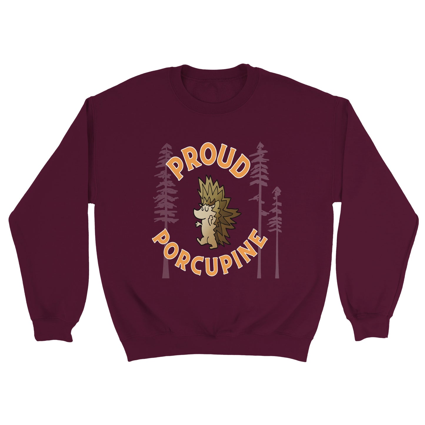 Proud Porcupine!  ADULT Classic Unisex Crewneck Sweatshirt