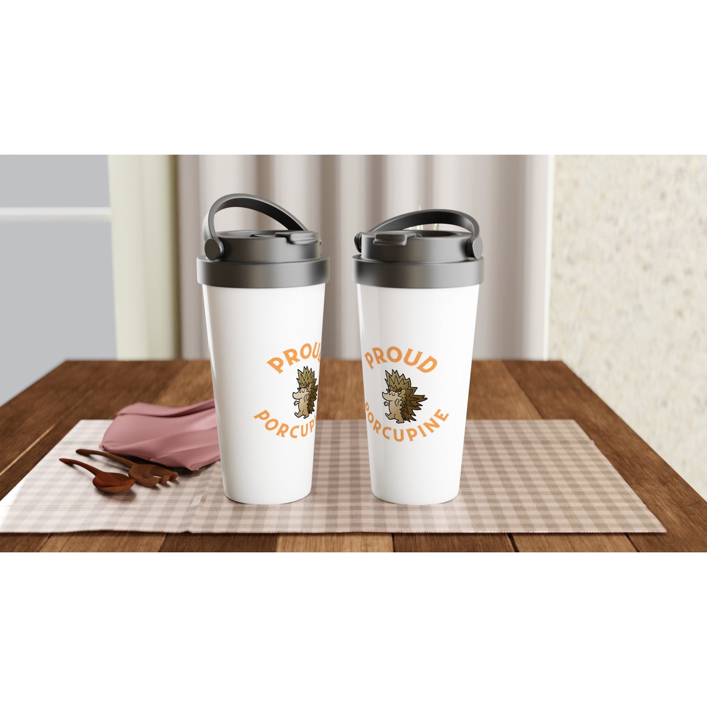 Proud Porcupine! White 15oz Stainless Steel Travel Mug