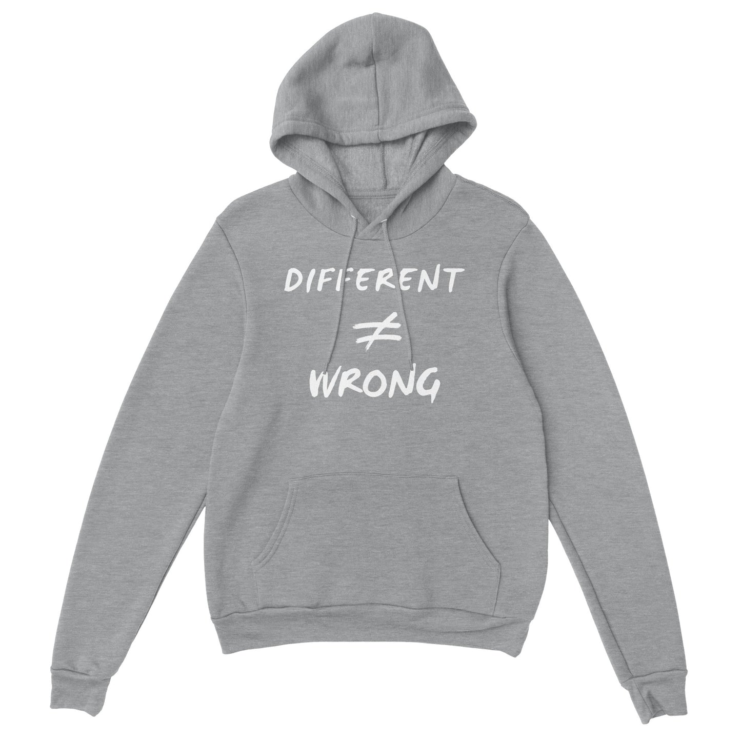 Different does not Equal Wrong! -Premium Unisex Pullover Hoodie