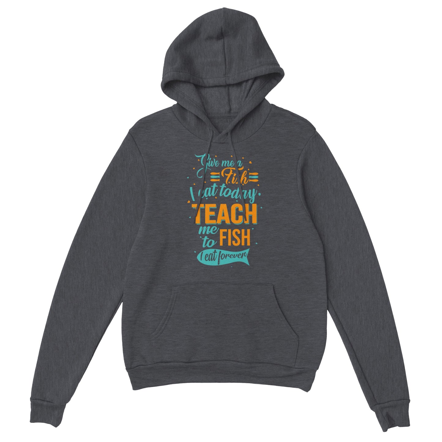 Teach Me To Fish Hoodie - adult