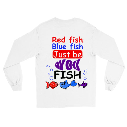 Just Be You Fish - Longsleeve T-shirt - adult