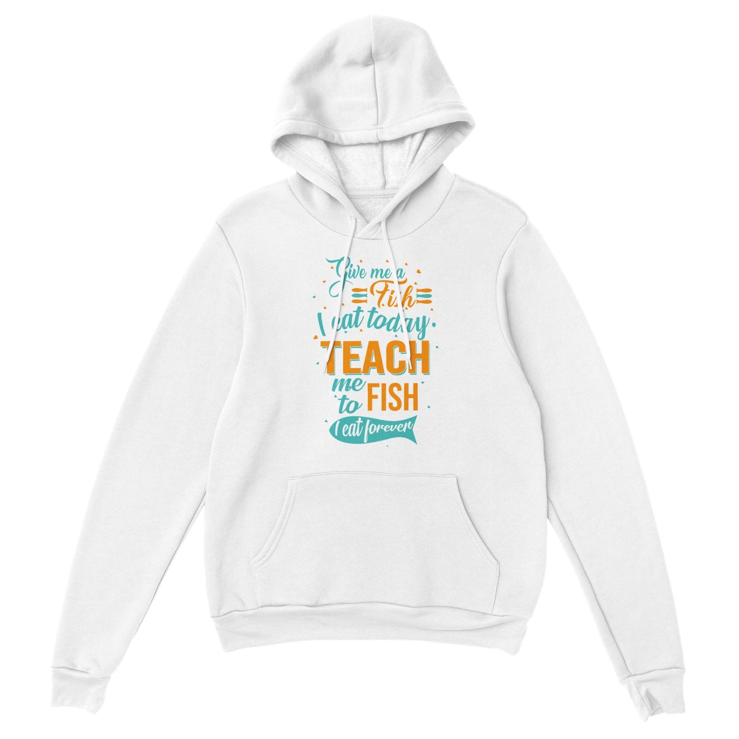 Teach Me To Fish Hoodie - adult