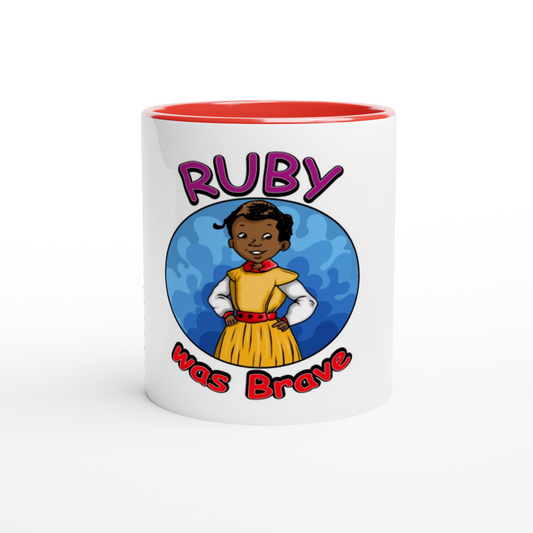 Ruby Was Brave Mug
