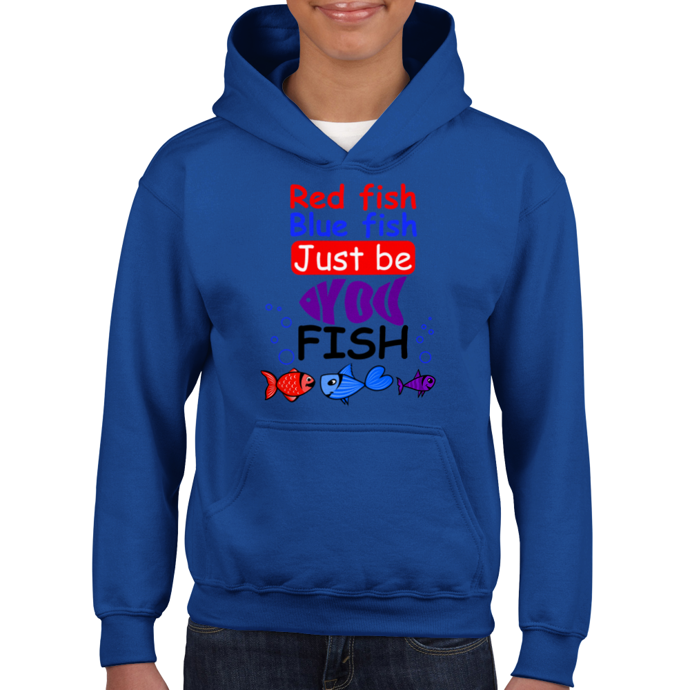 Red fish blue fish just be you fish - Hoodie Kids