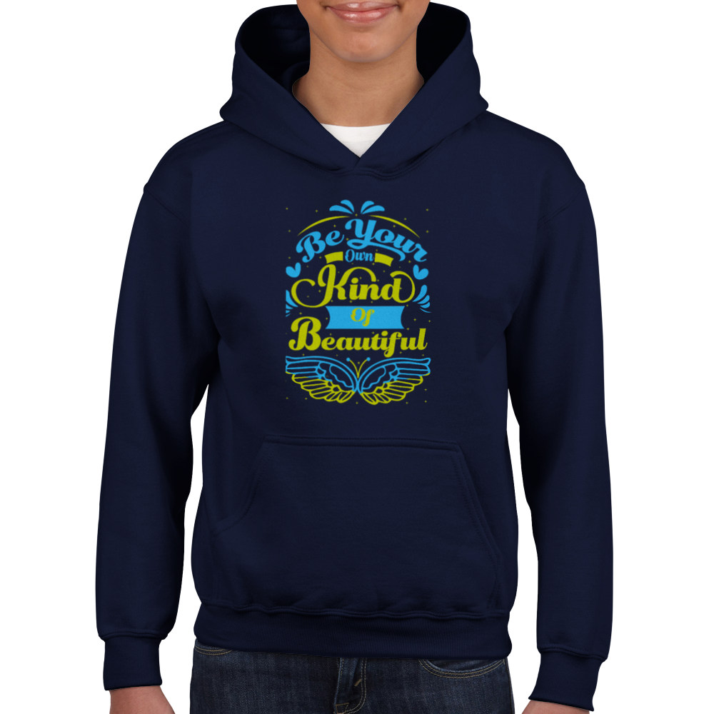 Be your own kind of beautiful - Hoodie Kids