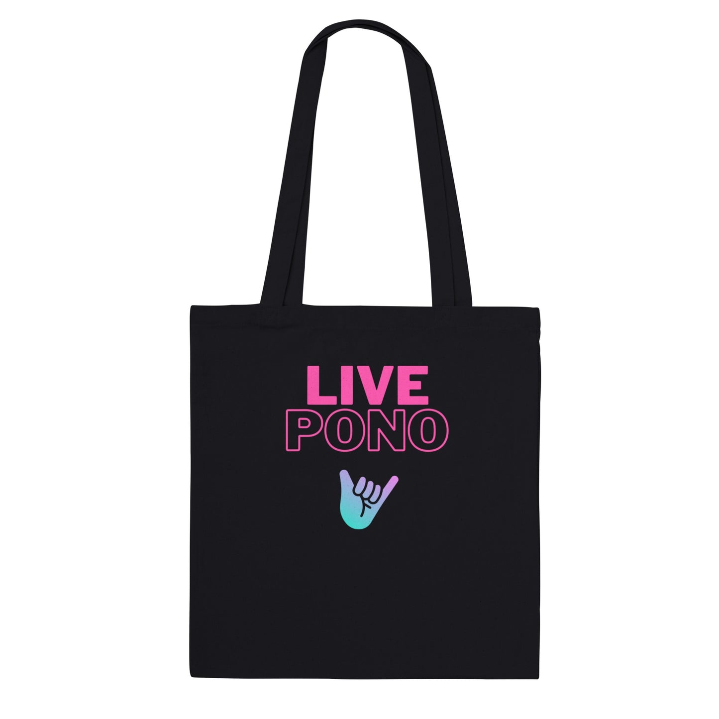 Live Pono Pink -  Classic Tote Bag