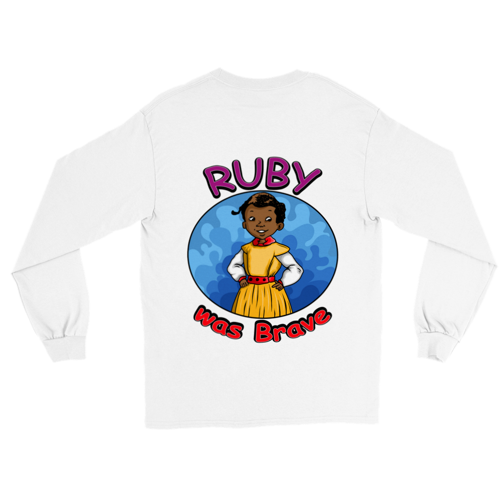 Ruby was Brave - Adult Long Sleeve T-shirt