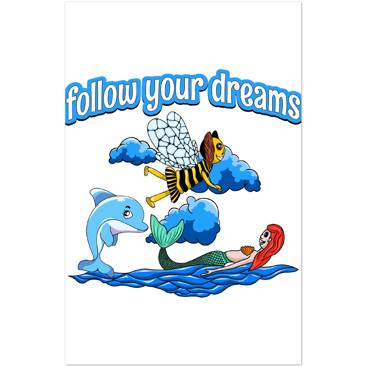 follow your dreams - Classic Semi-Glossy Paper Poster