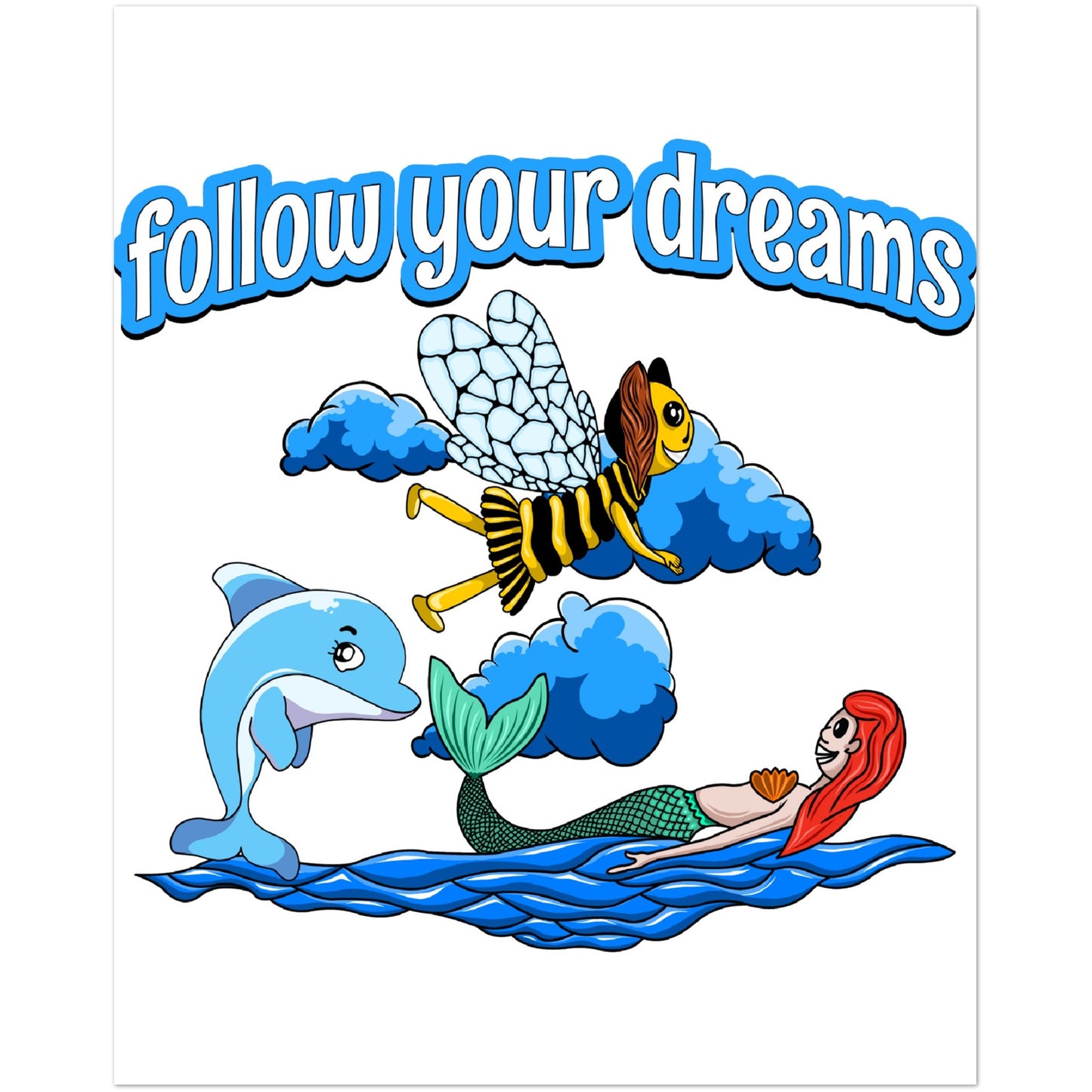 follow your dreams - Classic Semi-Glossy Paper Poster