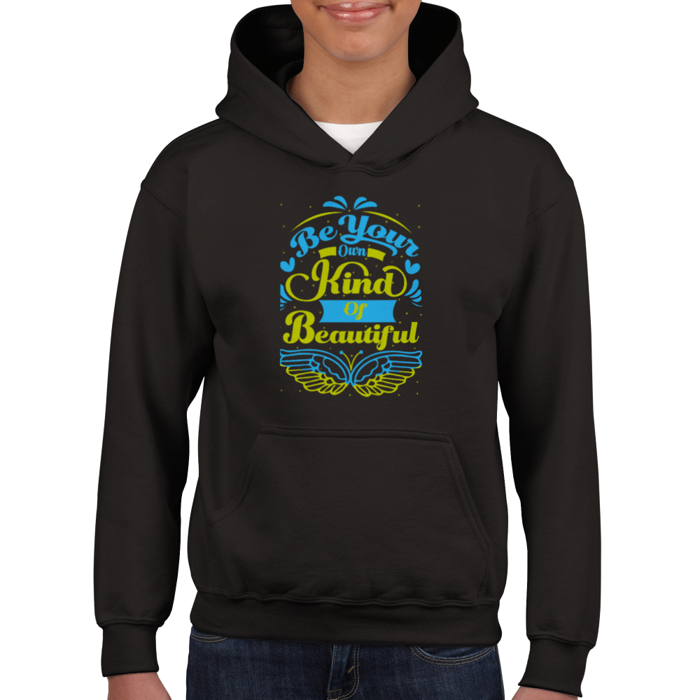 Be your own kind of beautiful - Hoodie Kids