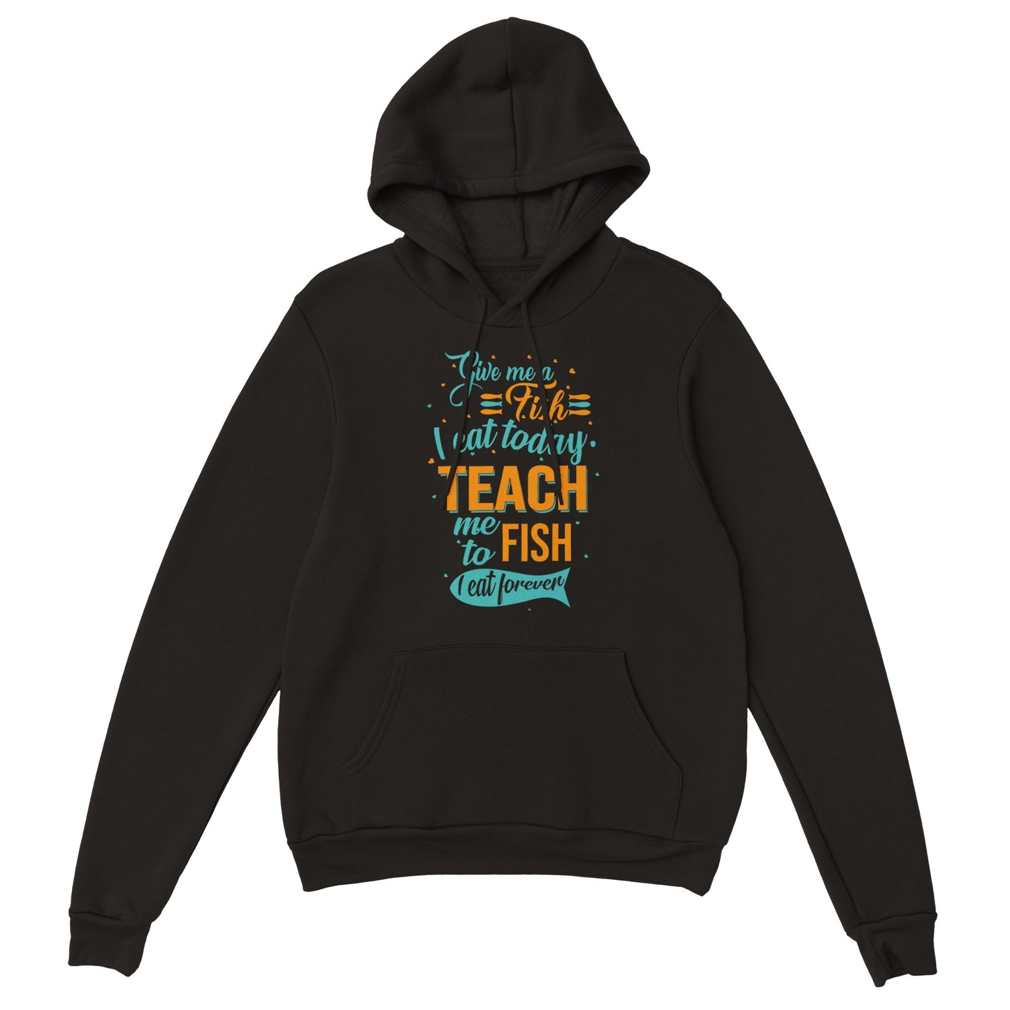 Teach Me To Fish Hoodie - adult