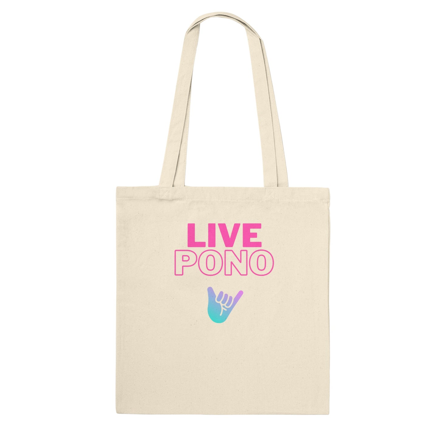 Live Pono Pink -  Classic Tote Bag