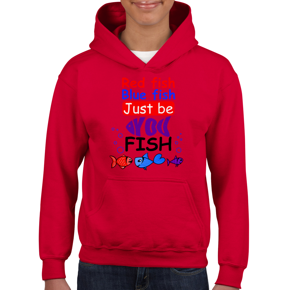 Red fish blue fish just be you fish - Hoodie Kids