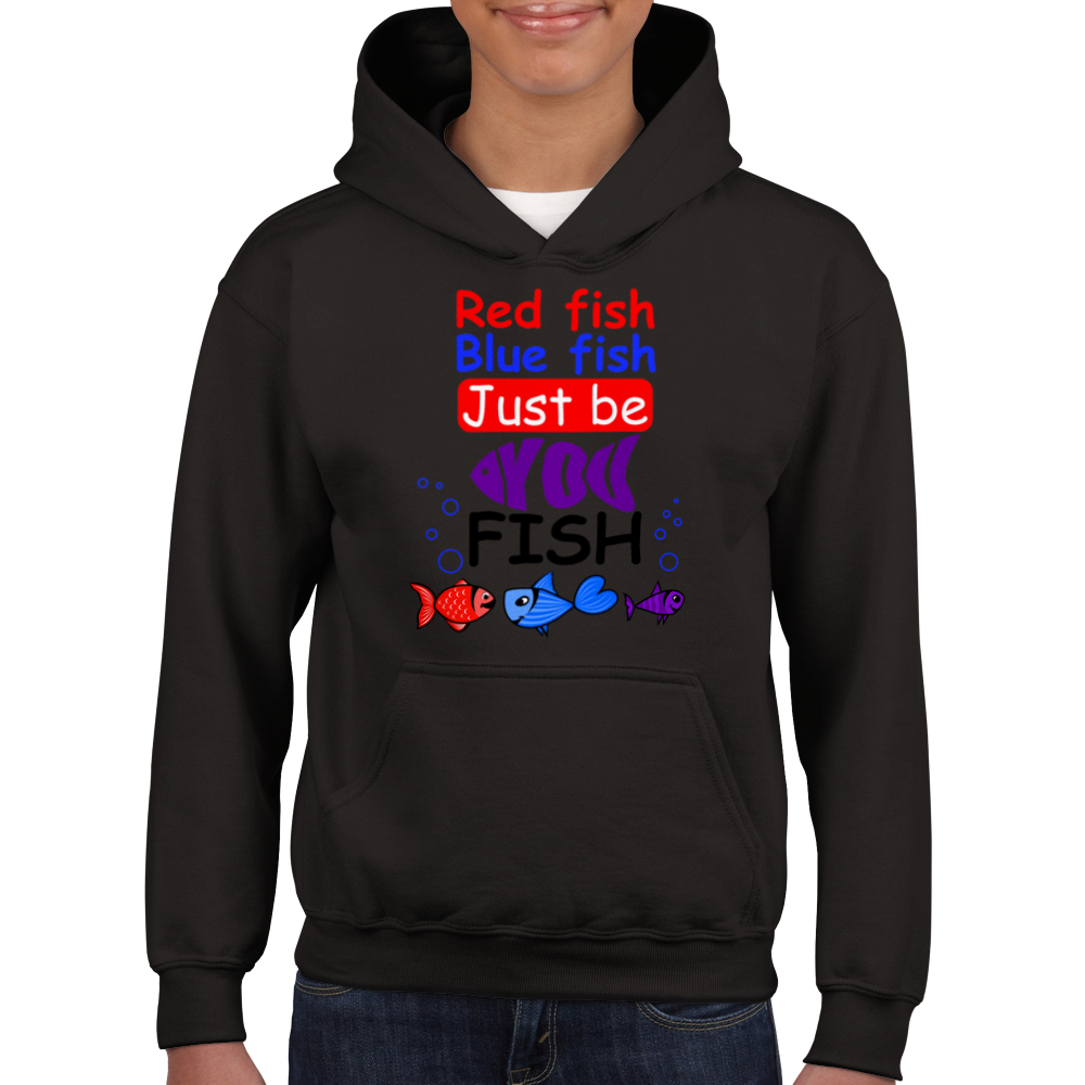 Red fish blue fish just be you fish - Hoodie Kids